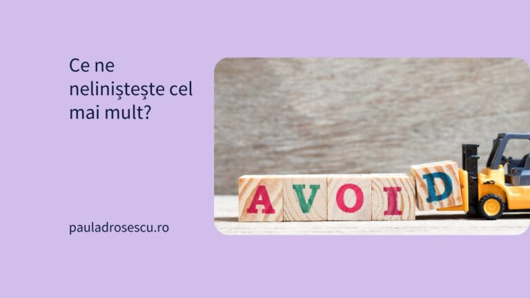 Ce ne neliniștește cel mai mult?
