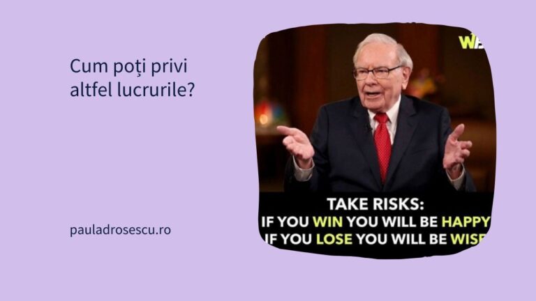 Cum poți privi altfel lucrurile?