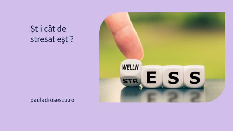 Știi cât de stresat ești?